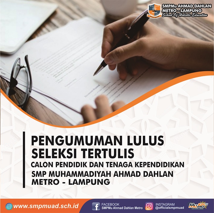 PENGUMUMAN LOLOS SELEKSI TULIS CALON PTK SMPMu AHMAD DAHLAN METRO TAHUN 2021 BULAN OKTOBER 2021